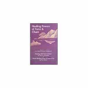 Don Campbell  And Tim Wilson  - Healing Powers Of Tone And Chant, 1 & 2 mp3 album