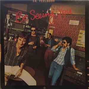 Dr. Feelgood - Be Seeing You mp3 album