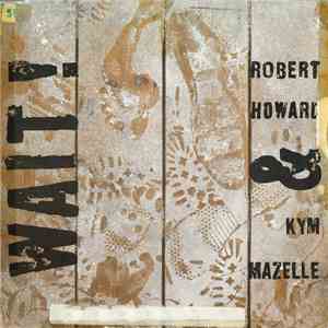 Dr Robert & Kym Mazelle - Wait! mp3 album