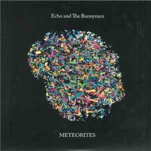 Echo And The Bunnymen - Meteorites mp3 album