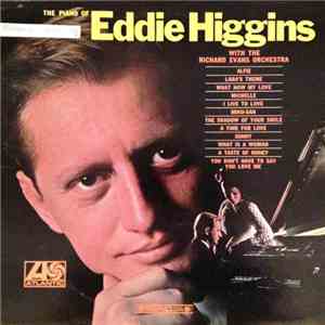 Eddie Higgins With The Richard Evans Orchestra - The Piano Of Eddie Higgins mp3 album