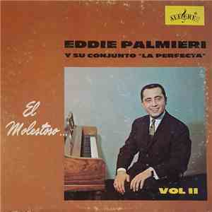 Eddie Palmieri Y Su Conjunto "La Perfecta" - El Molestoso... - Vol II mp3 album