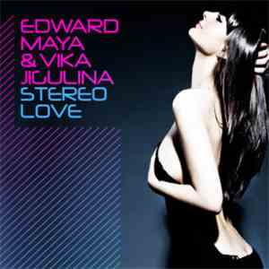 Edward Maya & Vika Jigulina - Stereo Love mp3 album