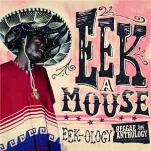 Eek A Mouse - Eek-Ology mp3 album