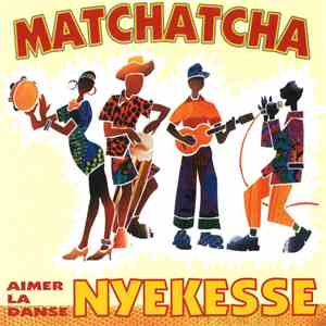 El Grupo Matchatcha - Aimer La Danse Nyekesse mp3 album