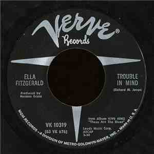 Ella Fitzgerald - Trouble In Mind / See, See Rider mp3 album