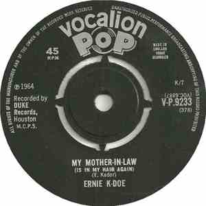 Ernie K-Doe - My Mother-In-Law (Is In My Hair Again) / Looking Into The Future mp3 album