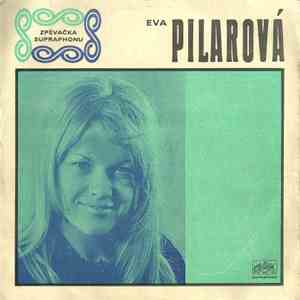 Eva Pilarová / Lilka Ročáková - Sekáči Jdou / A Co Mi Nevrátil, Vím mp3 album