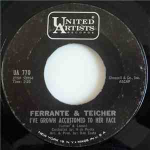 Ferrante And Teicher - I've Grown Accustomed To Her Face mp3 album