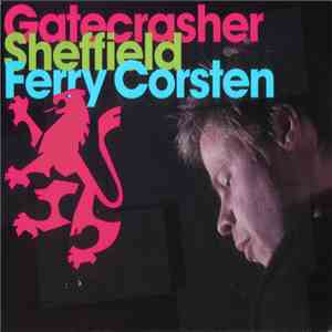 Ferry Corsten - Gatecrasher Sheffield mp3 album