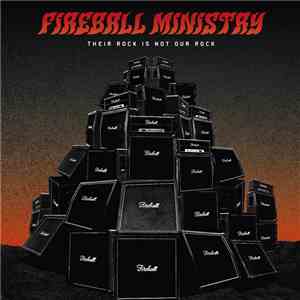 Fireball Ministry - Their Rock Is Not Our Rock mp3 album