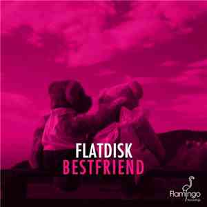 Flatdisk - Bestfriend mp3 album