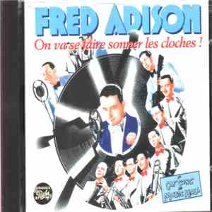 Fred Adison - On Va Se Faire Sonner Les Cloches ! mp3 album