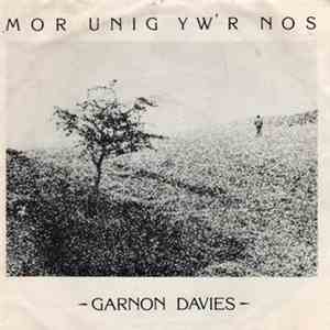 Garnon Davies  - Mor Unig Yw'r Nos mp3 album