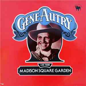 Gene Autry - Live From Madison Square Garden mp3 album