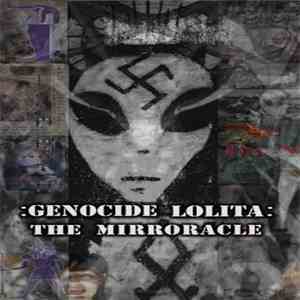 Genocide Lolita - The Mirroracle mp3 album