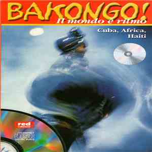 Geoff Johns - Bakongo! Il Mondo è Ritmo - Cuba, Africa, Haiti mp3 album