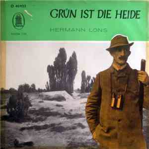 Georg Stern, Charlotte Dahl - Hermann Löns - Grün Ist Die Heide mp3 album