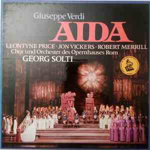 Giuseppe Verdi, Leontyne Price, Jon Vickers, Robert Merrill, Chor Und Orchester Des Opernhauses Rom, Georg Solti - Aïda mp3 album