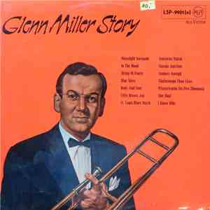 Glenn Miller And His Orchestra - Glenn Miller Story mp3 album