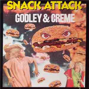 Godley & Creme - Snack Attack mp3 album