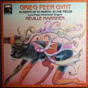 Grieg - Academy Of St. Martin-in-the-Fields, Lucia Popp, Ambrosian Singers, Neville Marriner - Peer Gynt mp3 album