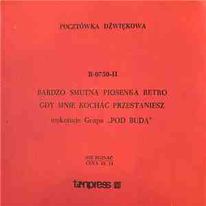Grupa Pod Budą - Bardzo Smutna Piosenka Retro mp3 album