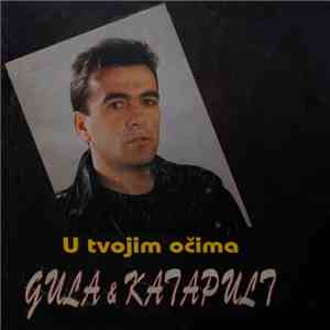Gula & Katapult  - U Tvojim Očima mp3 album