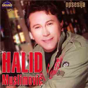 Halid Muslimović - Opsesija mp3 album