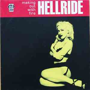 Hellride - Making Out With Fire mp3 album