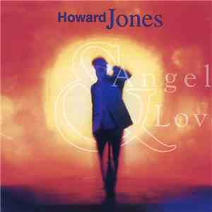 Howard Jones - Angels & Lovers mp3 album