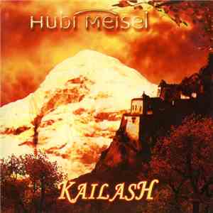 Hubi Meisel - Kailash mp3 album