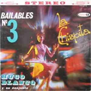 Hugo Blanco - Bailables No 3 - La Chispita mp3 album