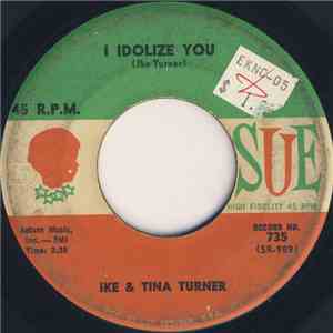 Ike & Tina Turner - I Idolize You mp3 album
