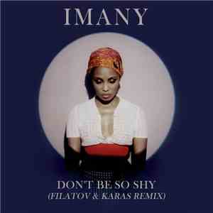Imany  - Don’t Be So Shy (Filatov & Karas Remix) mp3 album