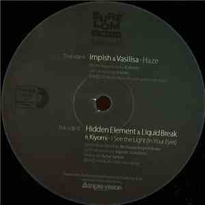 Impish & Vasilisa / Hidden Element & Liquid Break - Haze / I See The Light (In Your Eyes) mp3 album