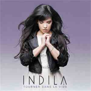 Indila - Tourner Dans Le Vide mp3 album