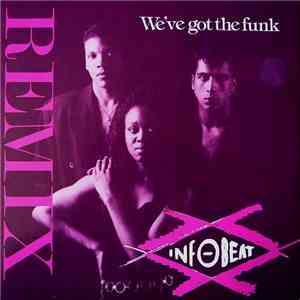 Infobeat - We've Got The Funk (Remix) mp3 album
