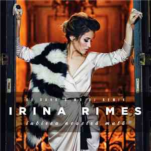 Irina Rimes - Iubirea Noastra Muta (DJ Dark & MD DJ Remix) mp3 album