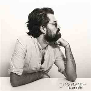 J. Bernardt - Calm Down / The Other Man mp3 album