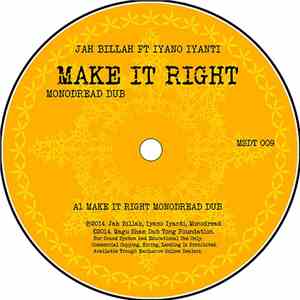 Jah Billah, Iyano Iyanti, Monodread - Make It Right (Monodread Dub) mp3 album