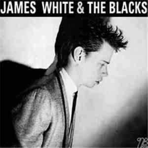 James White & The Blacks - Contort Yourself / (Tropical) Heatwave mp3 album