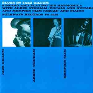 Jazz Gillum / Arbee Stidham / Memphis Slim - Blues By Jazz Gillum mp3 album