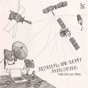 Jazzanova & Dirk Rumpff - ...Broad Casting From OFFtrack Radio mp3 album