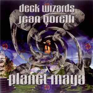 Jean Borelli - Deck Wizards - Planet Maya mp3 album