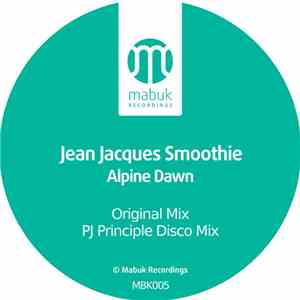 Jean Jacques Smoothie - Alpine Dawn mp3 album