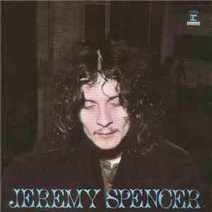 Jeremy Spencer - Jeremy Spencer (Expanded Edition) mp3 album