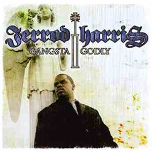 Jerrod Harris - Gangsta II Godly mp3 album