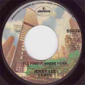 Jerry Lee Lewis - I'll Find It Where I Can mp3 album