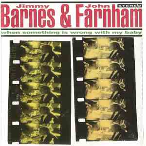 Jimmy Barnes & John Farnham - When Something Is Wrong With My Baby mp3 album